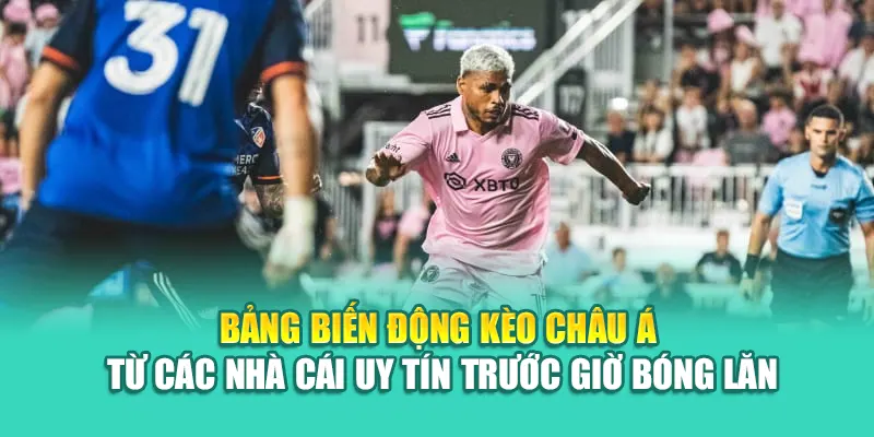 Soi Kèo Bóng Đá Toronto FC II Vs Inter Miami CF II Từ 79king200.com 2 Bảng biến động kèo châu Á từ các nhà cái uy tín trước giờ bóng lăn