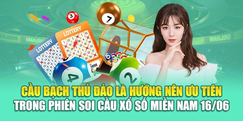 Soi Cầu Xổ Số Miền Nam 16/06 Và Dữ Liệu Thống Kê Từ 79King 2 Cầu bạch thủ đảo là hướng nên ưu tiên trong phiên soi cầu xổ số miền Nam 16/06