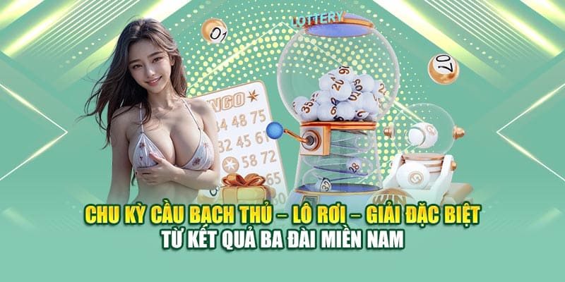 Soi Cầu Xổ Số Miền Nam 17/06 Cùng Chuyên Gia Hàng Đầu 79King 3 Chu kỳ cầu bạch thủ – lô rơi – giải đặc biệt từ kết quả ba đài miền Nam