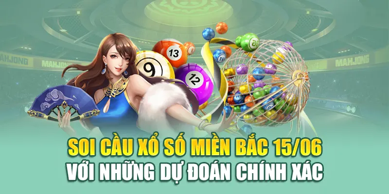 Soi Cầu Xổ Số Miền Bắc 15/06 Và Những Thông Tin Từ 79King 1 Soi cầu xổ số miền Bắc 15/06 với những dự đoán chính xác